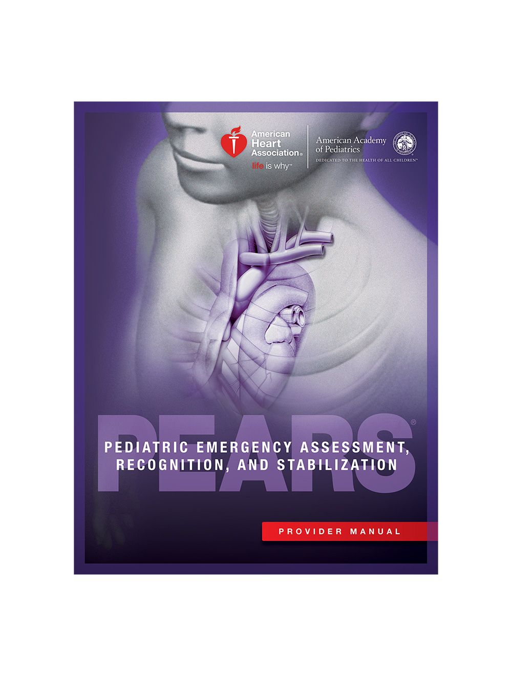 Pediatric Emergency Assessment, Recognition and Stabilization (PEARS